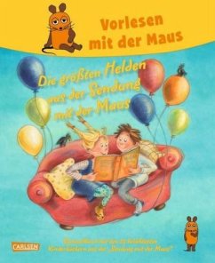 Vorlesen mit der Maus - Die größten Helden aus der Sendung mit der Maus - Nordquist, Sven; Janosch,; Krüss, James; Olten, Manuela; Baumgart, Klaus