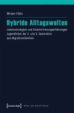 Hybride Alltagswelten