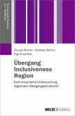 Übergang, Inclusiveness, Region
