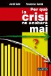 Per què la crisi no acabarà mai - Bild 1