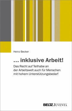 ... inklusive Arbeit! - Becker, Heinz