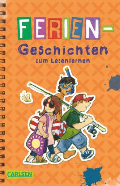 Feriengeschichten zum Lesenlernen - Tielmann, Christian; Neubauer, Annette; Gerold, Ulrike