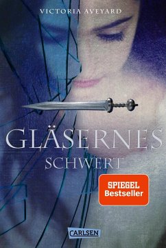 Gläsernes Schwert / Die Farben des Blutes Bd.2 - Aveyard, Victoria