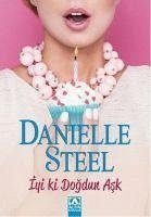 Iyi ki Dogdun Ask - Steel, Danielle