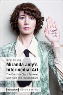 Miranda July's Intermedial Art - Czudaj, Antje