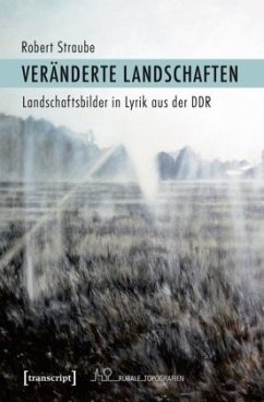 Veränderte Landschaften - Straube, Robert