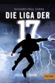 Unter Strom / Die Liga der Siebzehn Bd.1