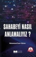 Sahabeyi Nasil Anlamaliyiz - Emin Yildirim, Muhammed