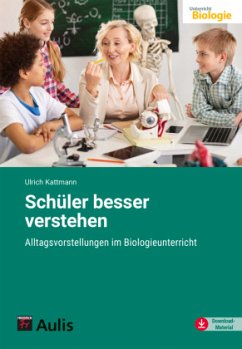 Schüler besser verstehen - Kattmann, Ulrich