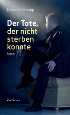 Der Tote, der nicht sterben konnte - Knapp, Hermann