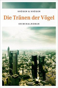 Die Tränen der Vögel - Krüger, Jonas Torsten;Krüger, Uwe