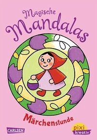 Pixi kreativ 61: Magische Mandalas: Märchenstunde