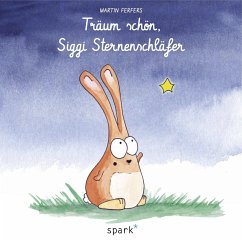 Träum schön, Siggi Sternenschläfer - Ferfers, Martin