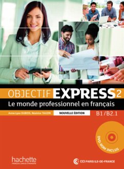 Objectif Express 2 - Nouvelle édition / Objectif Express, Nouvelle édition Bd.2