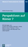 Perspektiven auf Römer 7