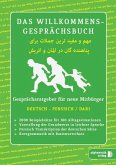 Das Willkommens- Gesprächsbuch Deutsch - Afghanisch/Dari für Flüchtlinge und Asylbewerber aus Afghanistan