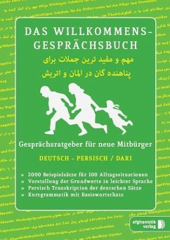 Das Willkommens- Gesprächsbuch Deutsch - Afghanisch/Dari für Flüchtlinge und Asylbewerber aus Afghanistan - Nazrabi, Noor