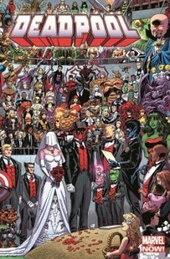 Deadpool (Marvel Now) - Die Hochzeit - Koblish, Scott;Posehn, Brian