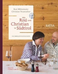 Mit Rosi und Christian in Südtirol - Mittermaier, Rosi;Neureuther, Christian