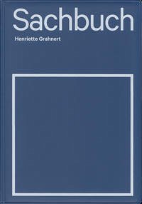 Henriette Grahnert: Sachbuch - Grahnert, Henriette