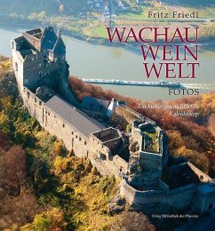 Wachau · Wein · Welt - Fotos - Friedl, Fritz