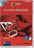 La mort dessinée, Audio-CD + Begleitbuch La mort dessinée, Audio-CD + Begleitbuch