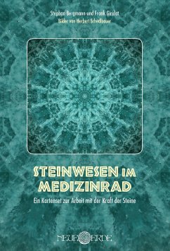 Steinwesen im Medizinrad - Bergmann, Stephan; Girulat, Frank