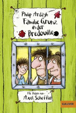 Familie Grunz in der Bredouille / Familie Grunz Bd.3 - Ardagh, Philip