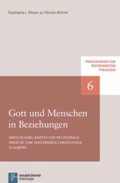 Gott und Menschen in Beziehungen - Meyer zu Hörste-Bührer, Raphaela J.