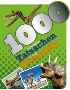 1000 unglaubliche Tatsachen aus der Dinowelt - Davies, Gill