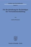 Die Beschränkung der Rechtsfolgen der Vorstandsinnenhaftung