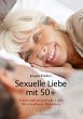 Sexuelle Liebe mit 50+ - Bild 1