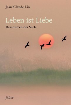 Leben ist Liebe - Altmann, Andreas; Werner, Brigitte; Berger, Frank; Esterl, Arnica; Ewertowski, Jörg; Ewertowski, Ruth; Hornemann, Dieter; Laudert, Andreas; Lin, Jean-Claude; Streffer, Walther