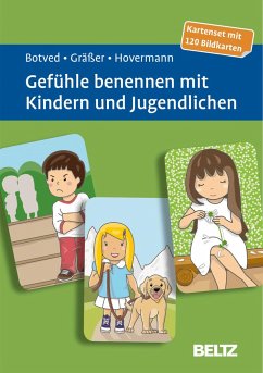 Gefühle benennen mit Kindern und Jugendlichen - Botved, Annika;Gräßer, Melanie;Hovermann, Eike