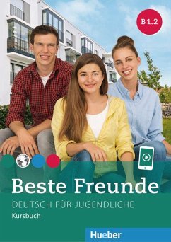 Beste Freunde B1/2. Kursbuch - Georgiakaki, Manuela; Graf-Riemann, Elisabeth; Schümann, Anja; Seuthe, Christiane