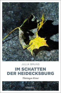 Im Schatten der Heidecksburg - Bruns, Julia