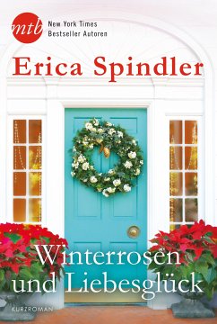 Winterrosen und Liebesglück (eBook, ePUB) - Spindler, Erica