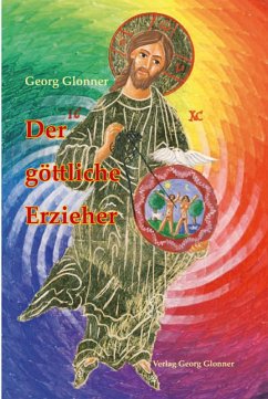 Der göttliche Erzieher (eBook, ePUB) - Glonner, Georg