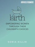 Birth: Empowering Women through their Childbirth Choices (eBook, ePUB)