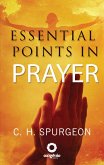 Essential Points in Prayer (eBook, ePUB) Essential Points in Prayer (eBook, ePUB)