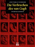 Die Verbrechen des van Gogh (eBook, ePUB)