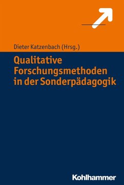 Qualitative Forschungsmethoden in der Sonderpädagogik (eBook, ePUB)