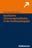Qualitative Forschungsmethoden in der Sonderpädagogik (eBook, PDF)