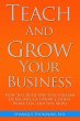 Teach And Grow Your Business: How To... - Bild 1