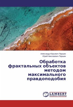 Obrabotka fraktal'nyh ob#ektov metodom maximal'nogo pravdopodobiya - Parshin, Alexandr Jur'evich;Parshin, Jurij Nikolaevich