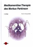 Medikamentöse Therapie des Morbus Parkinson Medikamentöse Therapie des Morbus Parkinson