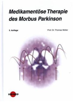 Medikamentöse Therapie des Morbus Parkinson - Müller, Thomas