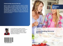 Understanding Anorexia Nervosa - Goh, Robin