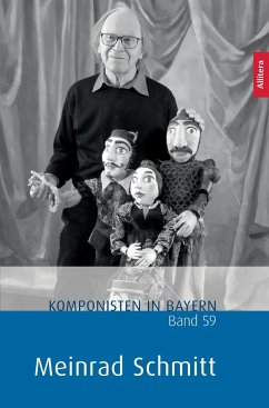 Komponisten in Bayern. Band 61: Meinrad Schmitt