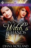 In a Witch's Hands (Witches in the City, #1) (eBook, ePUB)